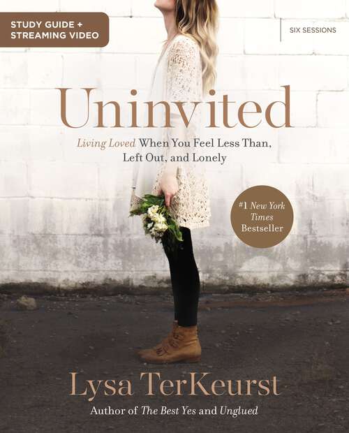 Book cover of Uninvited Bible Study Guide plus Streaming Video: Living Loved When You Feel Less Than, Left Out, and Lonely