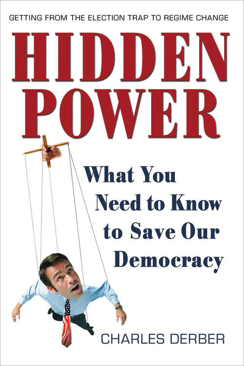 Book cover of Hidden Power: What You Need to Know to Save Our Democracy