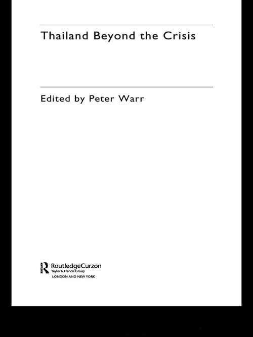 Book cover of Thailand Beyond the Crisis (Rethinking Southeast Asia: Vol. 7)