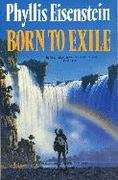 Book cover of Born To Exile