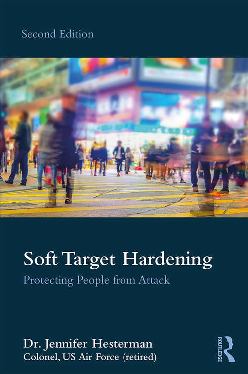 Book cover of Soft Target Hardening: Protecting People from Attack (2)