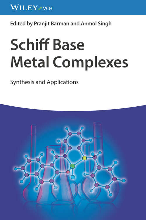 Book cover of Schiff Base Metal Complexes: Synthesis and Applications