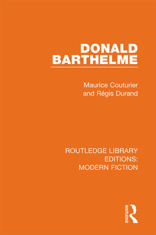 Book cover of Donald Barthelme (Routledge Library Editions: Modern Fiction)