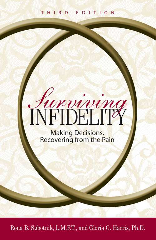 Book cover of Surviving Infidelity: Making Decisions, Recovering from the Pain (3)