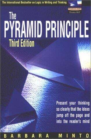 Book cover of The Pyramid Principle: Logic in Writing and Thinking (Third Edition)
