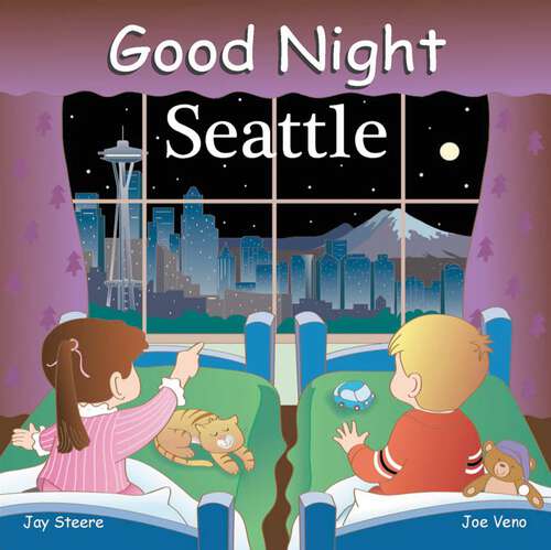 Book cover of Good Night Seattle (Good Night Our World)