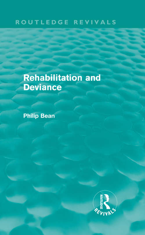 Book cover of Rehabilitation and Deviance (Routledge Revivals)