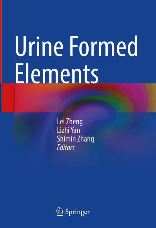 Book cover of Urine Formed Elements (1st ed. 2024)