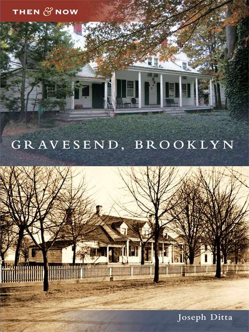 Book cover of Gravesend, Brooklyn (Then and Now)