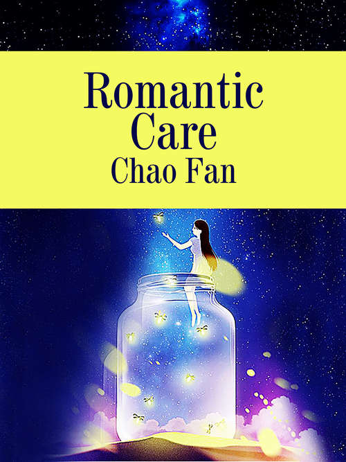 Book cover of Romantic Care: Volume 1 (Volume 1 #1)