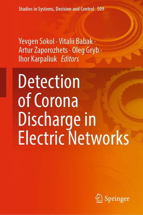 Book cover of Detection of Corona Discharge in Electric Networks (1st ed. 2024) (Studies in Systems, Decision and Control #509)