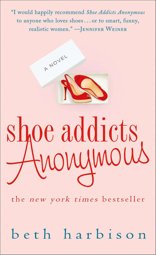 Book cover of Shoe Addicts Anonymous: A Novel (The Shoe Addict Series #1)