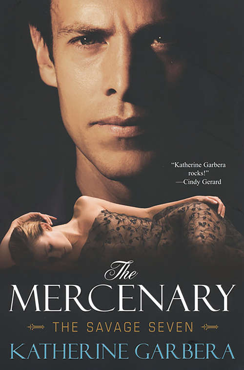Book cover of The Mercenary: The Savage Seven (The\savage Seven Ser.)