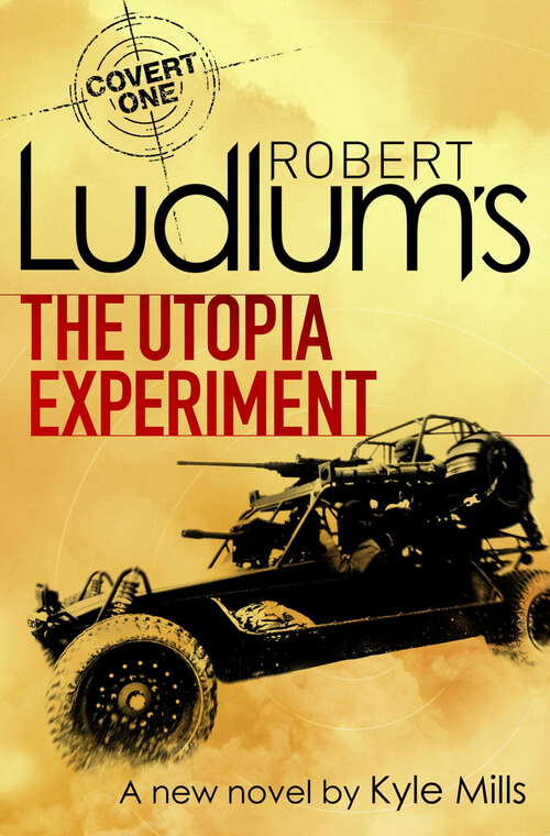 Book cover of Robert Ludlum's The Utopia Experiment (COVERT-ONE #10)