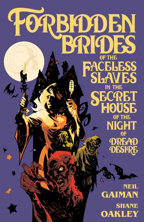 Book cover of Neil Gaiman's Forbidden Brides of the Faceless Slaves in the Secret House of the Night of Dread Desire