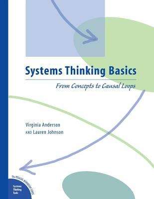 Book cover of Systems Thinking Basics: From Concepts to Causal Loops
