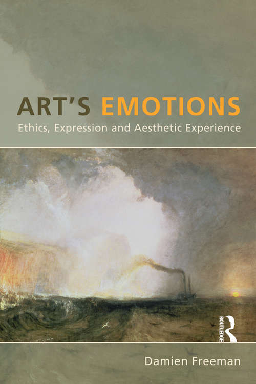 Book cover of Art's Emotions: Ethics, Expression and Aesthetic Experience