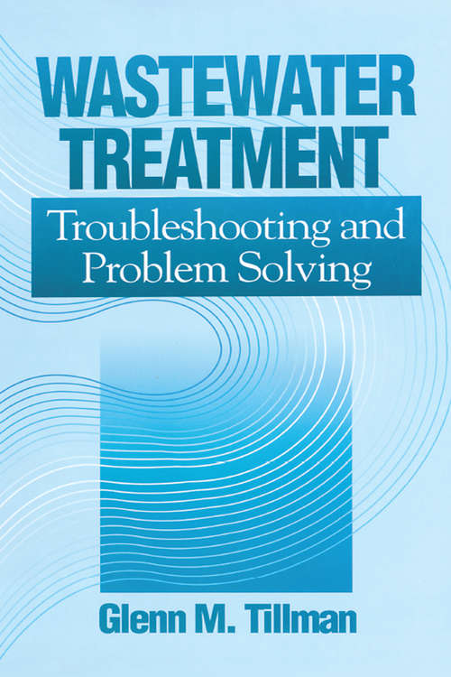 Book cover of Wastewater Treatment: Troubleshooting and Problem Solving