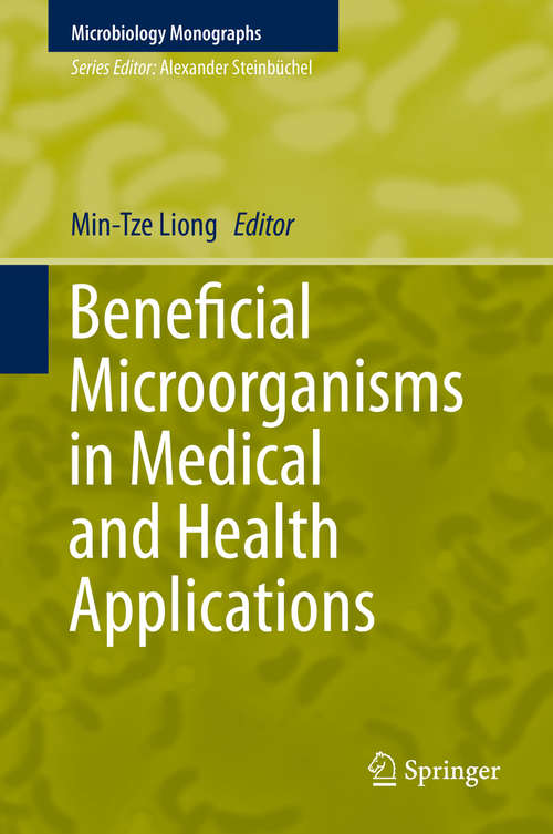 Book cover of Beneficial Microorganisms in Medical and Health Applications (Microbiology Monographs #28)