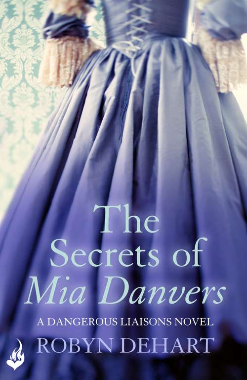 Book cover of The Secrets of Mia Danvers: Dangerous Liaisons Book 1 (Dangerous Liasons)