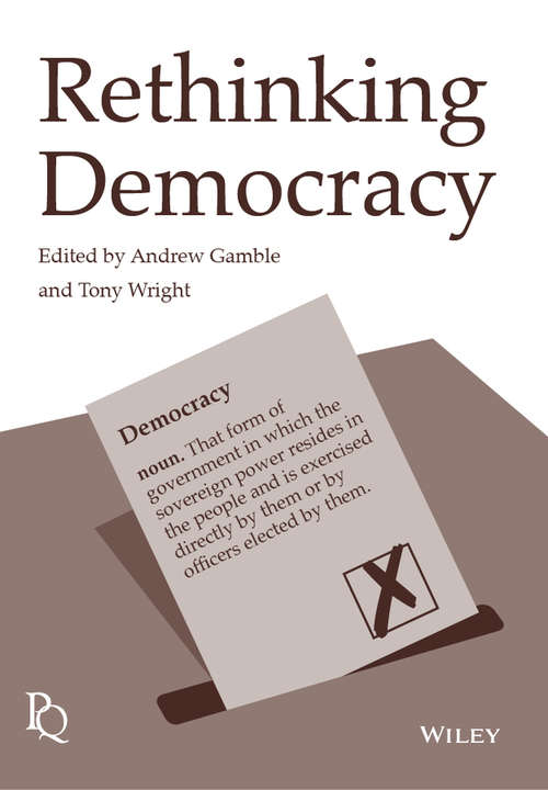 Book cover of Rethinking Democracy (Political Quarterly Monograph Series)