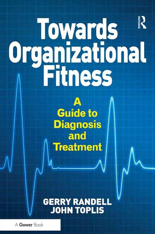 Book cover of Towards Organizational Fitness: A Guide to Diagnosis and Treatment