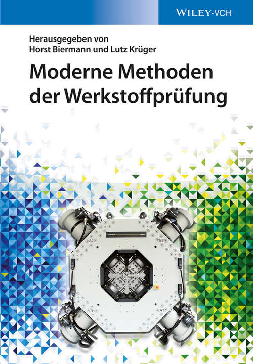 Book cover of Moderne Methoden der Werkstoffprüfung