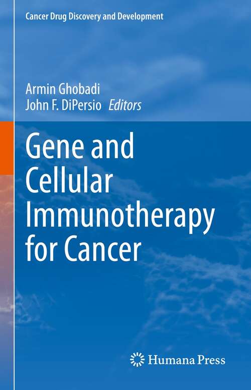 Book cover of Gene and Cellular Immunotherapy for Cancer (1st ed. 2022) (Cancer Drug Discovery and Development)