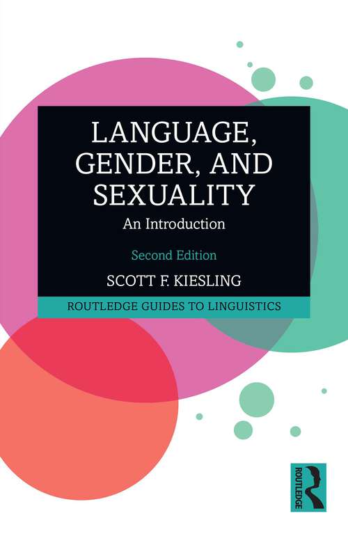 Book cover of Language, Gender, and Sexuality: An Introduction (Routledge Guides to Linguistics)