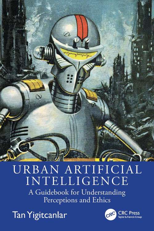 Book cover of Urban Artificial Intelligence: A Guidebook for Understanding Perceptions and Ethics