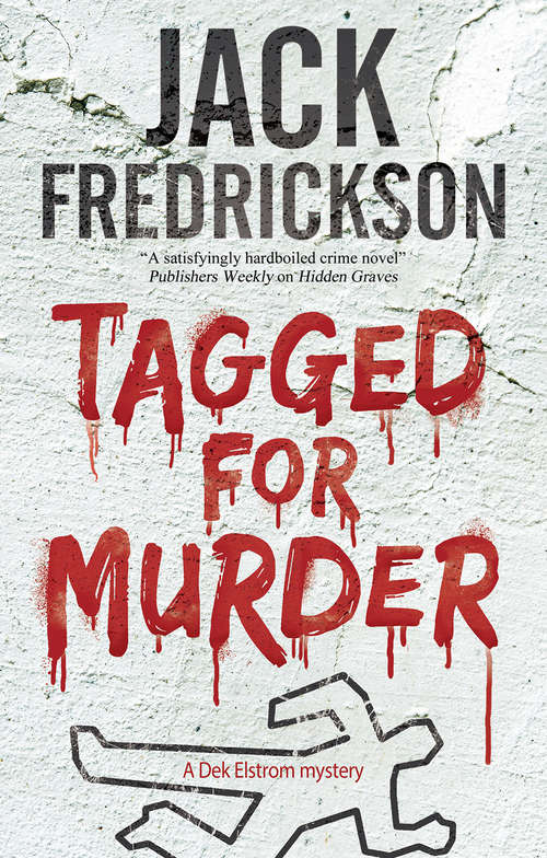 Book cover of Tagged for Murder: A Pi Mystery Set In Chicago (The Dek Elstrom Mysteries #7)