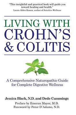 Book cover of Living with Crohn’s & Colitis: A Comprehensive Naturopathic Guide for Complete Digestive Wellness