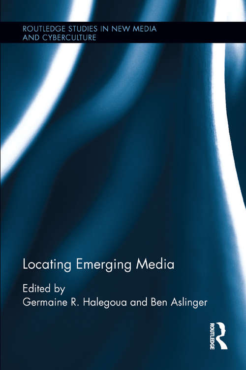 Book cover of Locating Emerging Media (Routledge Studies in New Media and Cyberculture)