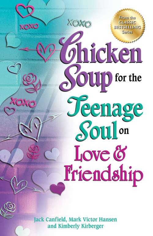 Book cover of Chicken Soup for the Teenage Soul on Love & Friendship
