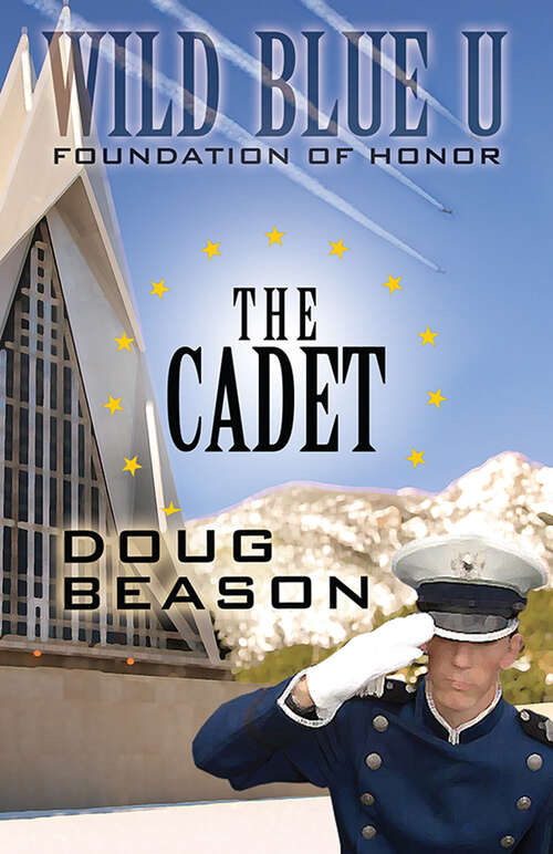 Book cover of The Cadet (Wild Blue U)