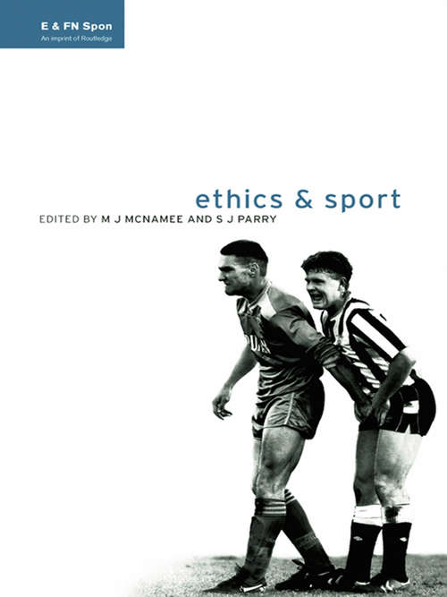 Book cover of Ethics and Sport (Ethics and Sport)