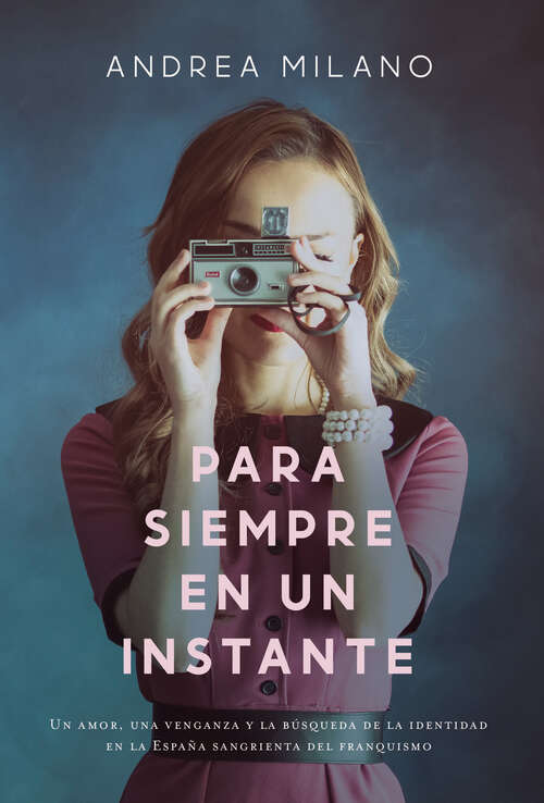 Book cover of Para siempre en un instante