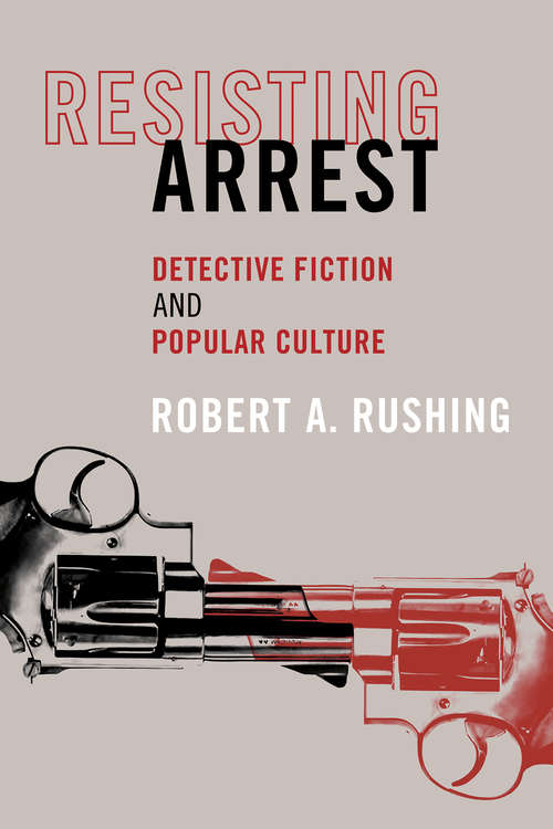 Book cover of Resisting Arrest (Cultural Studies)