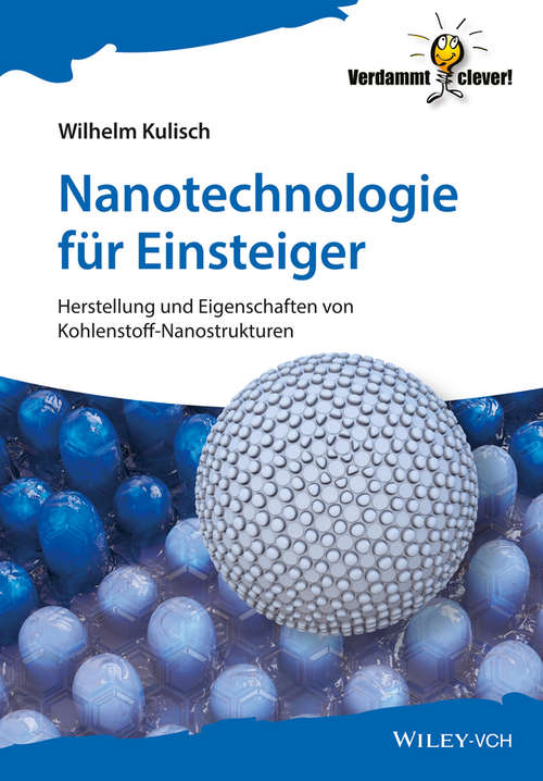 Book cover of Nanotechnologie für Einsteiger: Herstellung und Eigenschaften von Kohlenstoff-Nanostrukturen