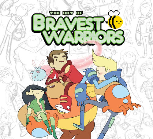 Book cover of The Art of Bravest Warriors