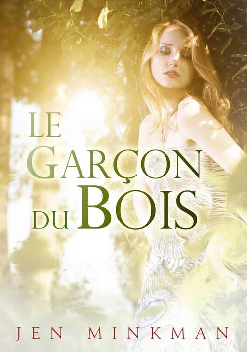 Book cover of Le garçon du bois