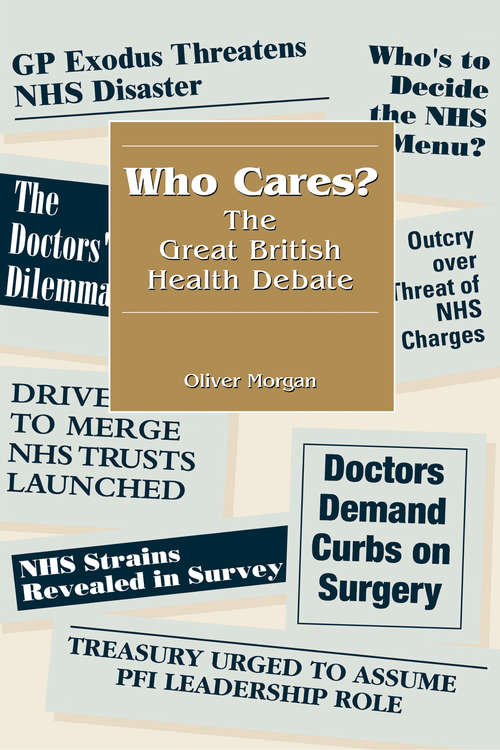 Book cover of Who Cares?: The Great British Health Debate