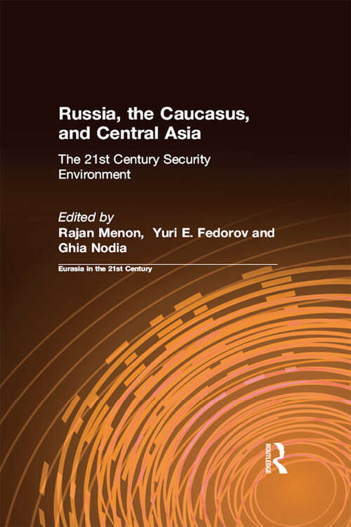 Book cover of Russia, the Caucasus, and Central Asia (Eurasia In The 21st Century Ser.: Vol. 2)