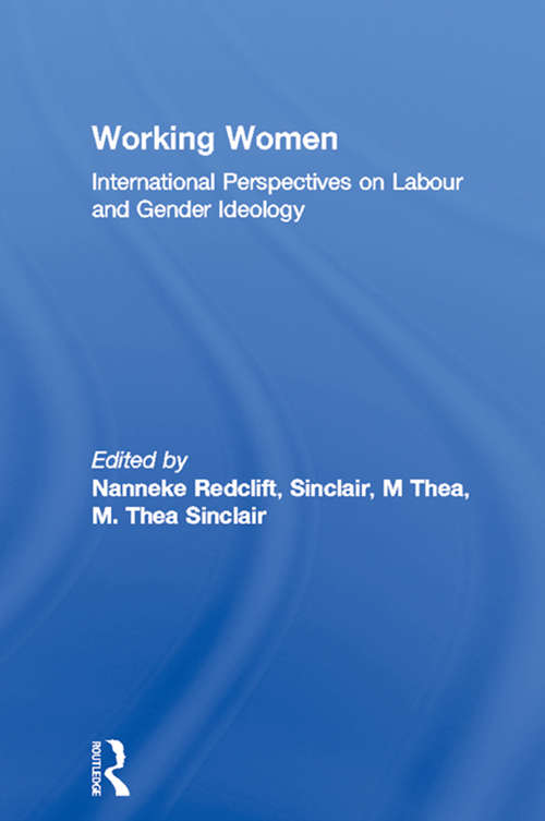 Book cover of Working Women: International Perspectives on Labour and Gender Ideology