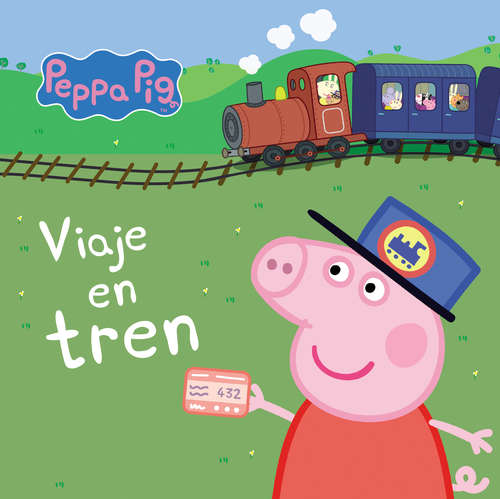 Book cover of Viaje en tren (Peppa Pig. Todo cartón)