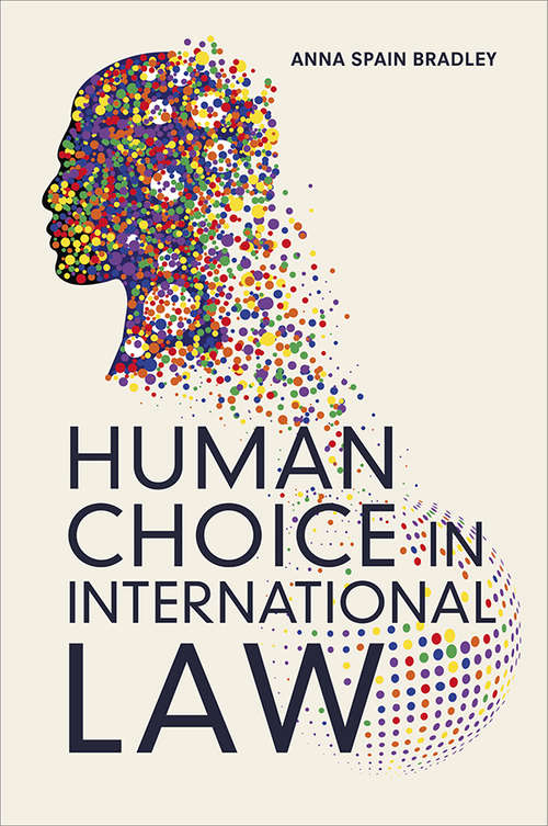 Book cover of Human Choice in International Law