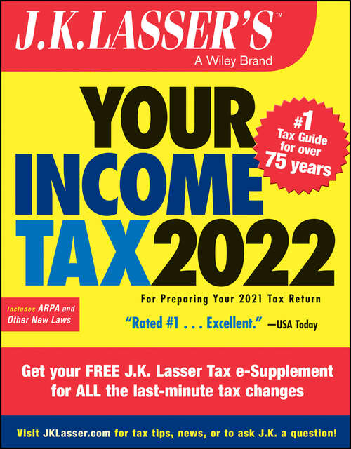 Book cover of J.K. Lasser's Your Income Tax 2022: For Preparing Your 2021 Tax Return (J.K. Lasser)