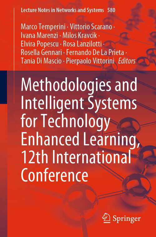 Book cover of Methodologies and Intelligent Systems for Technology Enhanced Learning, 12th International Conference (1st ed. 2023) (Lecture Notes in Networks and Systems #580)