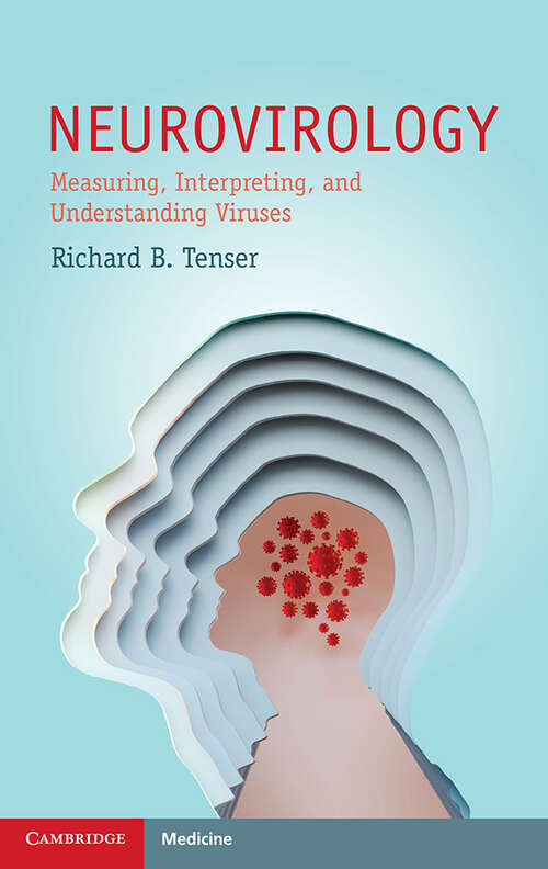 Book cover of Neurovirology: Measuring, Interpreting, and Understanding Viruses (Cambridge Manuals in Neurology)