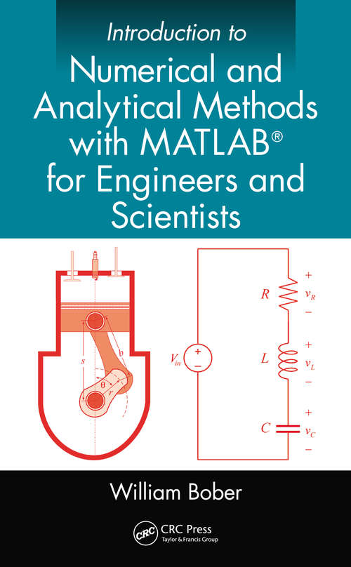 Book cover of Introduction to Numerical and Analytical Methods with MATLAB for Engineers and Scientists